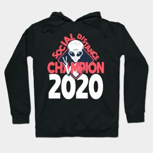 Social Distancing Champion - Alien - UFOs - 2020 Hoodie